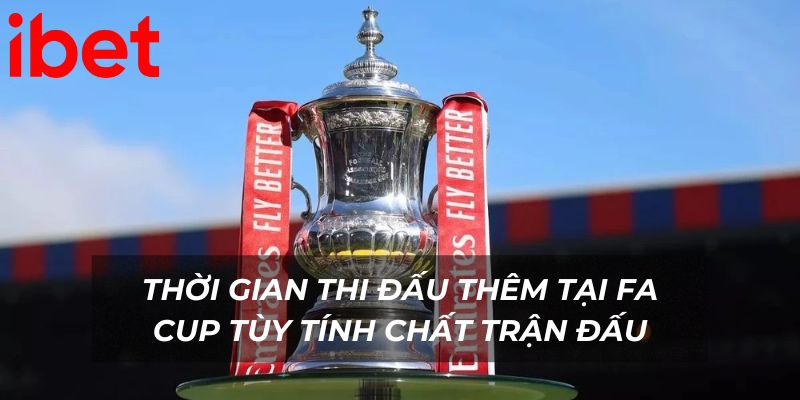 FA Cup có đá hiệp phụ không được nhiều cược thủ quan tâm