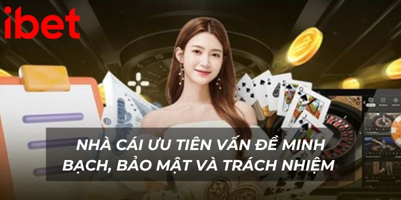 Nhà cái tuân thủ nghiêm các tiêu chuẩn quốc tế về minh bạch, bảo mật và trách nhiệm