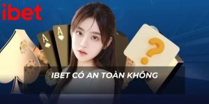 ibet-co-an-toan-khong