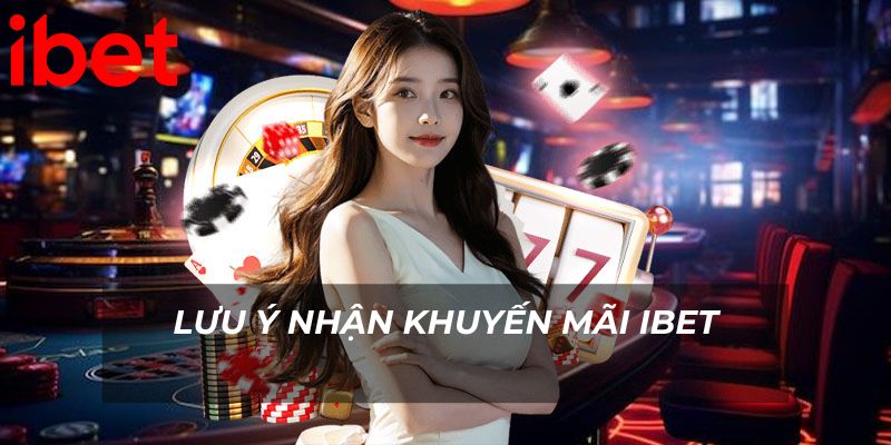 Lưu ý nhận khuyến mãi