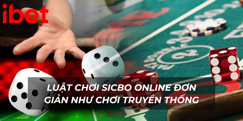 Luật chơi Sicbo online khá đơn giản và giống với cách chơi truyền thống