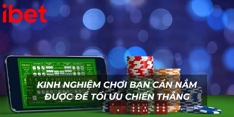 Kinh nghiệm chơi là những gì bạn cần nắm được để tối ưu chiến thắng